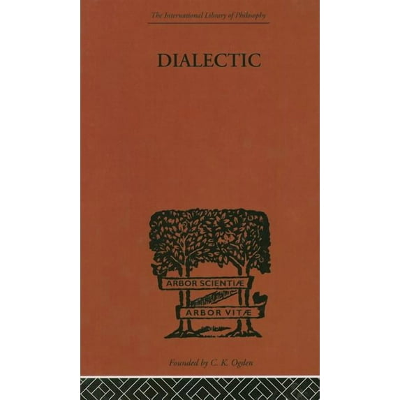 International Library of Philosophy Dialectic, (Hardcover)