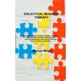 thumbnail image 1 of Dialectical Behavior Therapy : New Skills to Enhance Your Capabilities. DBT Techniques for Borderline Personality Disorder. Learning Mindfulness: Overcome and Manage Stress, Phobias, and Anxiety. (Hardcover), 1 of 1