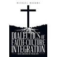 thumbnail image 1 of Dialectics of Faith-Culture Integration: Inculturation or Syncretism (Paperback), 1 of 1