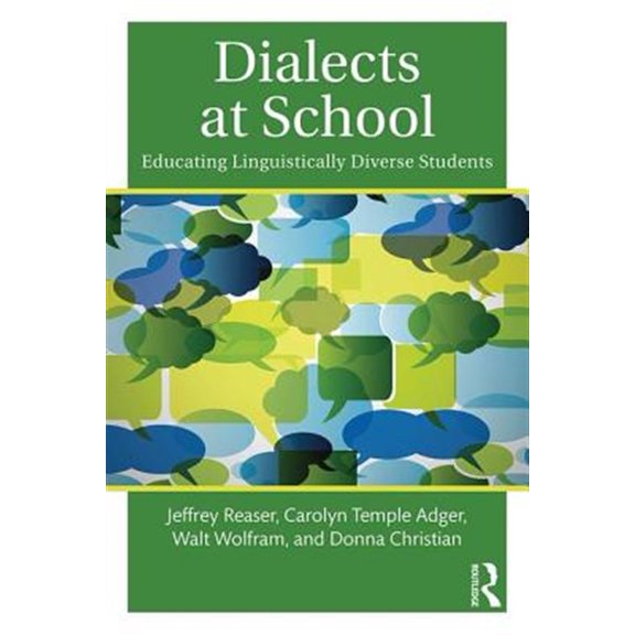 Pre-Owned Dialects at School: Educating Linguistically Diverse Students (Paperback) 1138777455 9781138777453