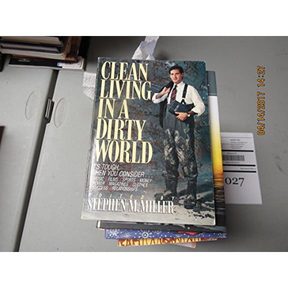 Pre-Owned Clean Living in a Dirty World (Dialog) (Paperback) 0834112787 9780834112780