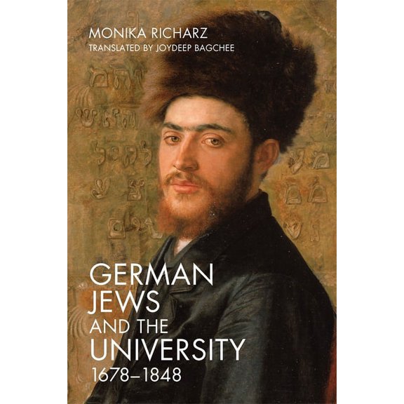 Dialogue and Disjunction: Studies in Jew German Jews and the University, 1678-1848, Book 9, (Hardcover)