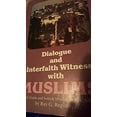 thumbnail image 1 of Pre-Owned Dialogue and interfaith witness with Muslims: A guide and sample ministry in the U.S.A Paperback, 1 of 1