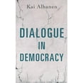 thumbnail image 1 of Dialogue in Democracy, (Paperback), 1 of 1