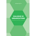 thumbnail image 1 of Dialogue in Organizations: Developing Relational Leadership, (Hardcover), 1 of 1