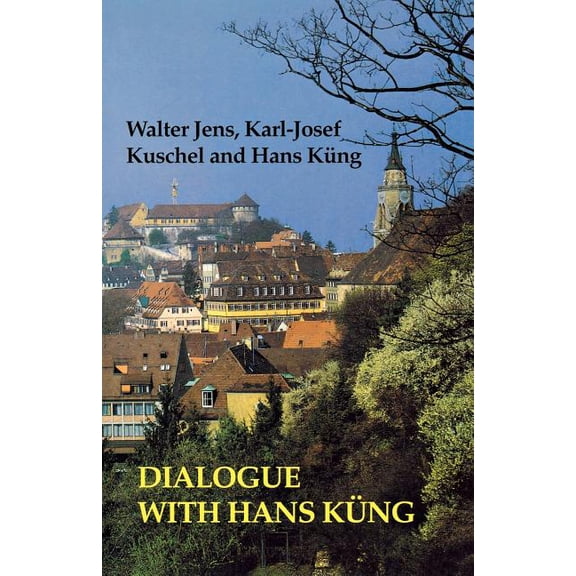 Dialogue with Hans Kung, (Paperback)
