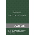thumbnail image 1 of Dialogues - Bollywood Edition: 55 'To be used' racy, catchy, saucy, filmy, hard-hitting punch lines, (Paperback), 1 of 1