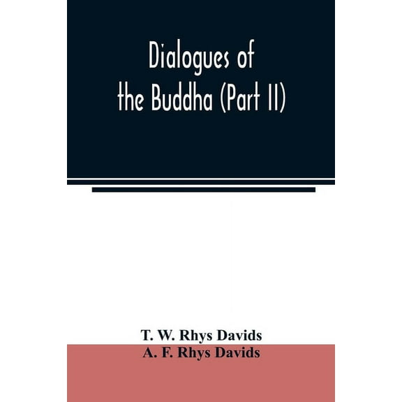 Dialogues of the Buddha (Part II), (Paperback)