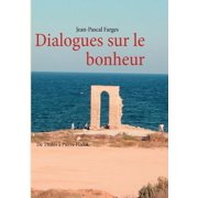 Dialogues sur le bonheur De Thal s   Pierre Hadot, Paperback