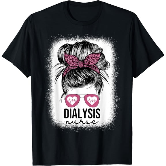 Dialysis Nurse Messy Bun Nephrology Nursing Kidney For Women T-Shirt