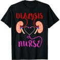 thumbnail image 1 of Dialysis Nurse Nephrology Kidney Disease Failure Nursing T-Shirt, 1 of 4