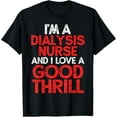 thumbnail image 1 of Dialysis Nurse T-ShirtDialysis Nurse Gifts, 1 of 5