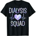 thumbnail image 1 of Dialysis Squad - Funny Nephrology Hemodialysis Tech Nurse T-Shirt, 1 of 4
