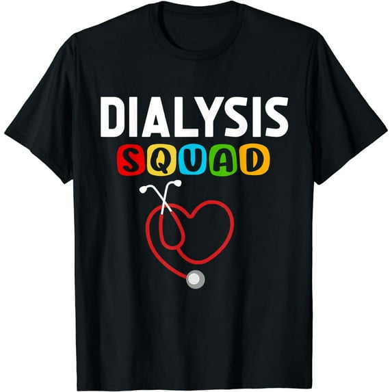 Dialysis Squad Technician Dialysis Nurse T-Shirt