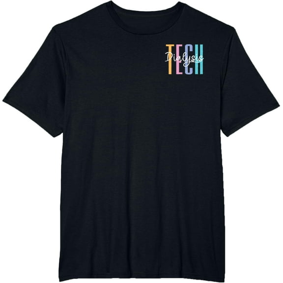 Dialysis Tech Dialysis Technician Appreciation Kidney RN T-ShirtMen and women, Black T-shirt, size: Extra large