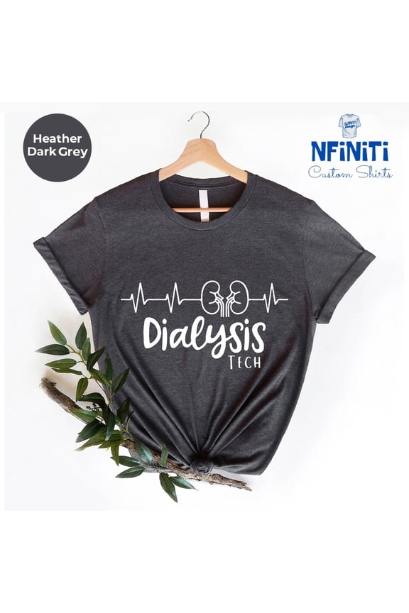 Dialysis Tech Heartbeat Shirt - Nephrology Technician Tee TSHIRT All Size S-5XL