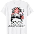 thumbnail image 1 of Dialysis Tech Life Funny Messy Bun Nephrology Hemodialysis T-ShirtMen and women, White T-shirt, size: Extra large, 1 of 4
