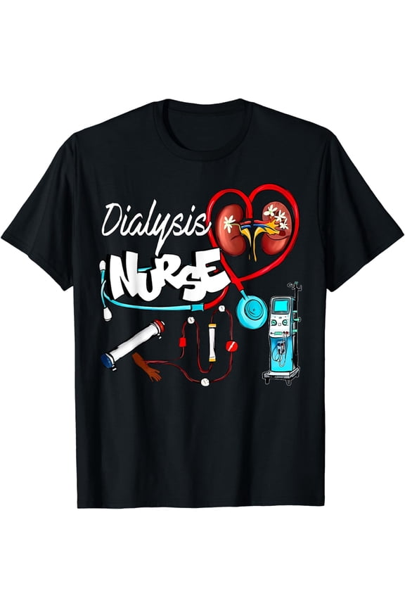 Dialysis Tech Nurse Dialysis Life Nephrology Kidney T-Shirt mens t shirt，black，women，funny，misfits，men，journey
