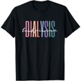 thumbnail image 1 of Dialysis Technician Dialysis Tech Dialysis Squad T-Shirt, 1 of 4