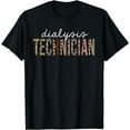 thumbnail image 1 of Dialysis Technician Leopard Print Funny Appreciation T-Shirt, 1 of 4