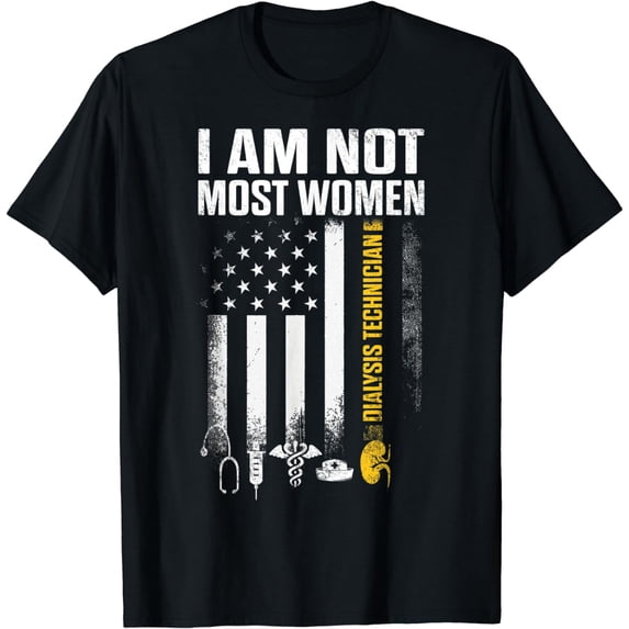 Dialysis Technician Most Women Nephrology Tech T-Shirt