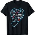 thumbnail image 1 of Dialysis Technician Nephrology Tech T-Shirt, 1 of 4