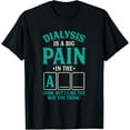 thumbnail image 1 of Dialysis is a big pain in the arm - Funny Dialysis T-ShirtMen and women, Black T-shirt, size: Extra large, 1 of 4
