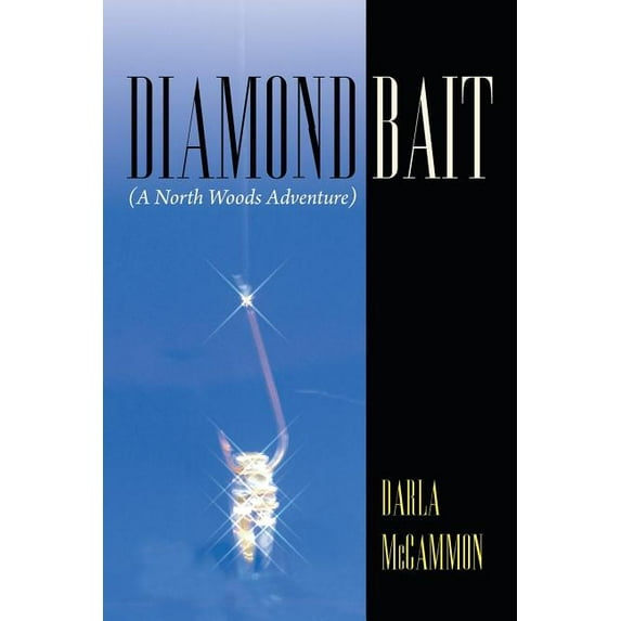 Diamond Bait : A North Woods Adventure
