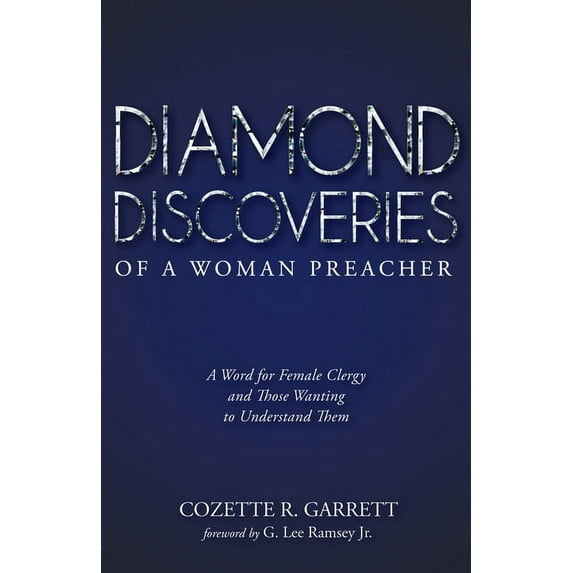 Diamond Discoveries of a Woman Preacher (Paperback)