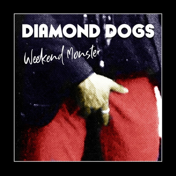 Diamond Dogs - Weekend Monster - Music & Performance - CD