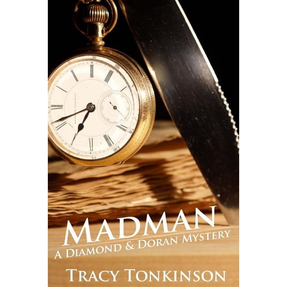 Diamond & Doran Mysteries: Madman : A Diamond and Doran Mystery (Series #1) (Paperback)