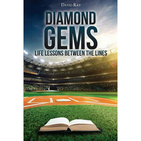 Diamond Gems: Life Lessons between the Lines, (Paperback)