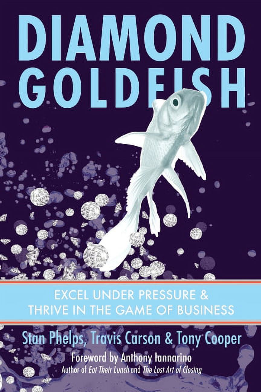 Diamond Goldfish: Excel Under Pressure & Thrive in the Game of Business (Paperback) - image 1 of 1