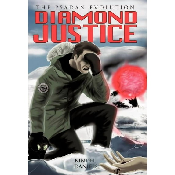 Diamond Justice: The Psadan Evolution (Hardcover) by Kindel Daniels