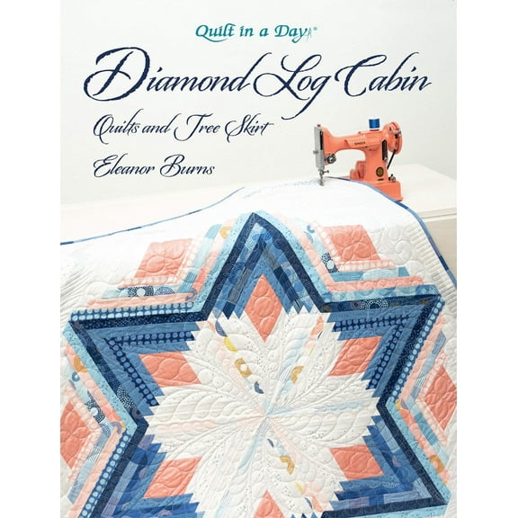 Diamond Log Cabin Quilts and Tree Skirt Pattern Book by Eleanor Burns for Quilt In A Day