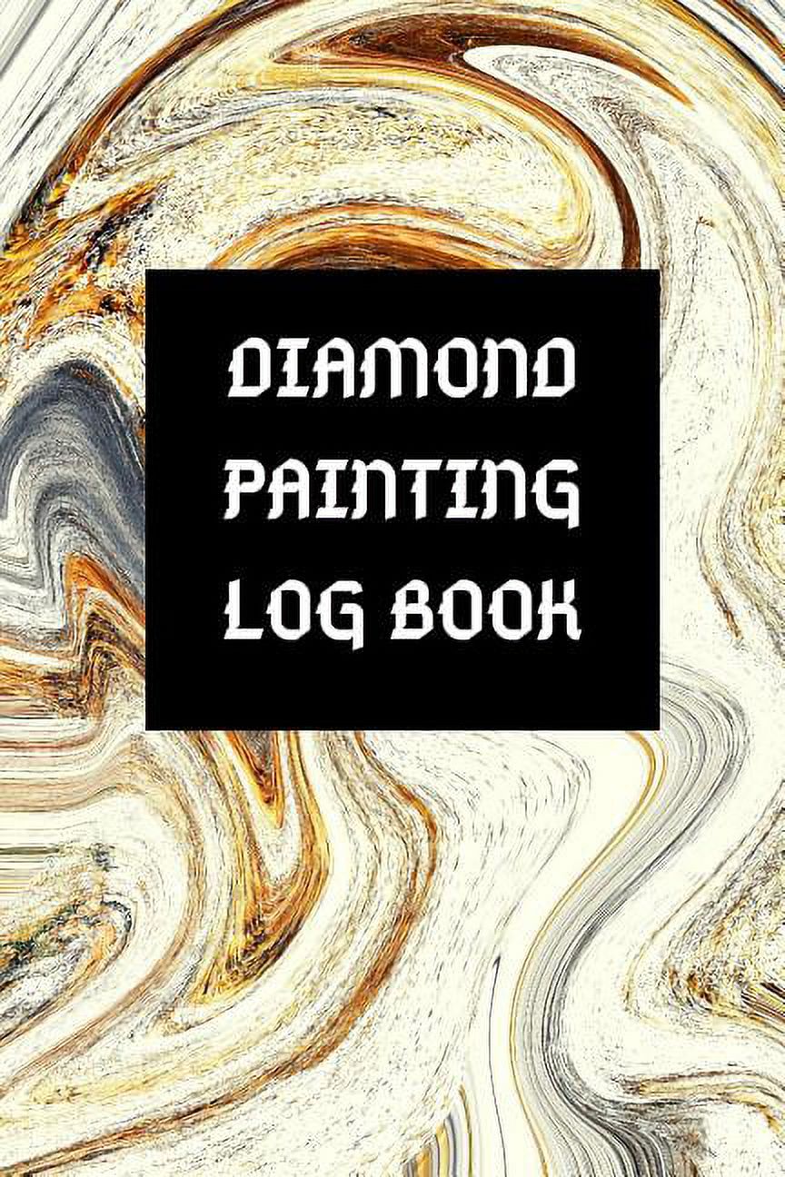 Diamond Painting Log Book: Diamond Painting Log Book : Track DP Art Projects [Space For Photos] A Must Have For All Diamond Painting Artists (Series #5) (Paperback) - image 1 of 1