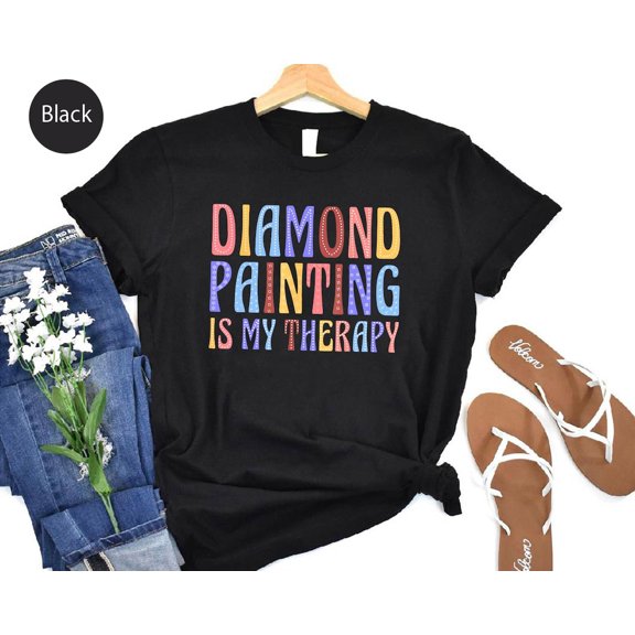 Diamond Therapy Shirt: Crafting Hobby Tee TSHIRT All Size S-5XL