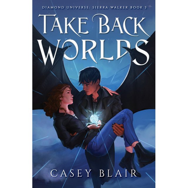 Diamond Universe Sierra Walker Take Back Worlds, Book 3, (Paperback