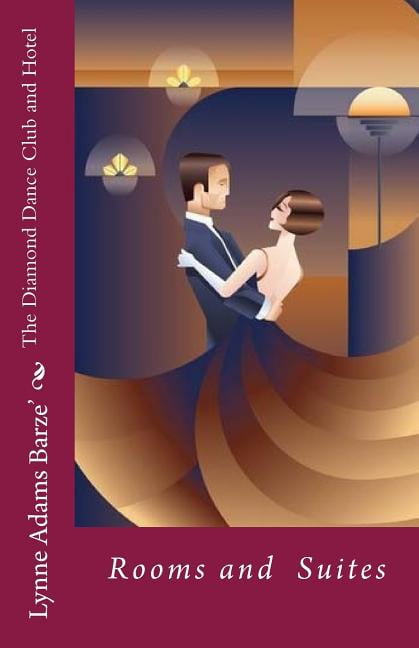 Diamond dance club and hotel : rooms and suites (Paperback)
