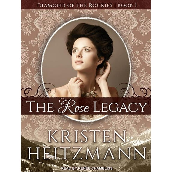 Diamond of the Rockies: The Rose Legacy (Audiobook)
