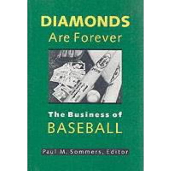 Pre-Owned Diamonds Are Forever: The Business of Baseball (Paperback) 0815780427 9780815780427