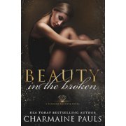 Diamonds Are Forever Trilogy A Dark Maf Beauty in the Broken A Diamond Magnate Novel, Paperback