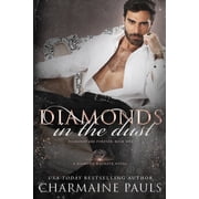 Diamonds Are Forever Trilogy Diamonds in the Dust A Diamond Magnate Novel Paperback