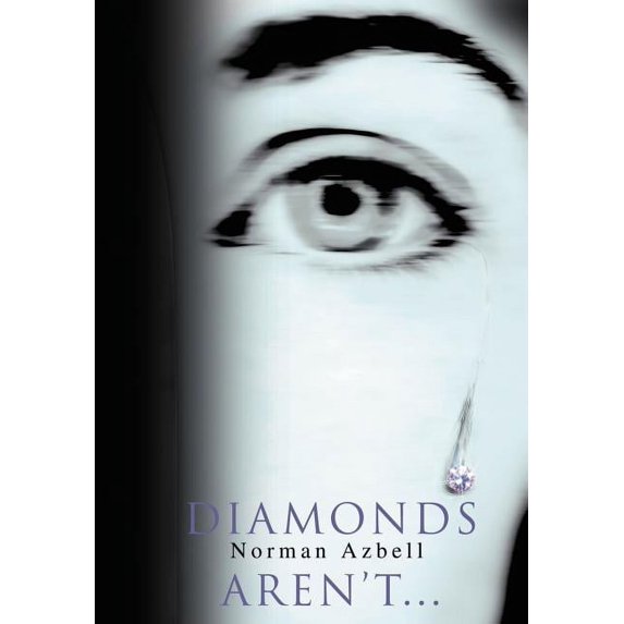 Diamonds Aren't. . .
