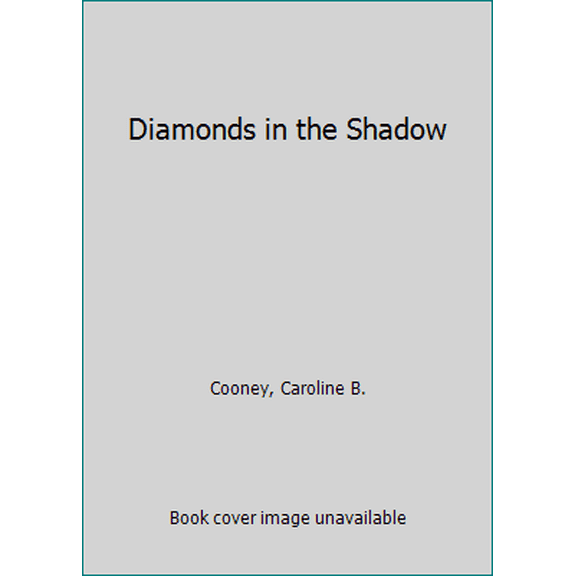 Pre-Owned Diamonds in the Shadow (Paperback) 0385732627 9780385732628