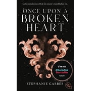 Garber, S Once Upon a Broken Heart Auftakt der romantischen Fantasy-Bestsellerseri Paperback