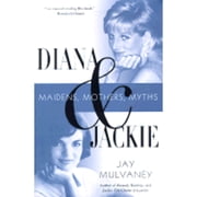 Diana & Jackie Maidens, Mothers, Myths