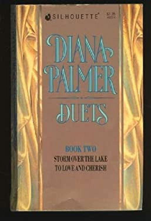 Pre-Owned Diana Palmer Duets #2: Storm Over the Lake/To Love and Cherish (Mass Market Paperback) 037348223X 9780373482238