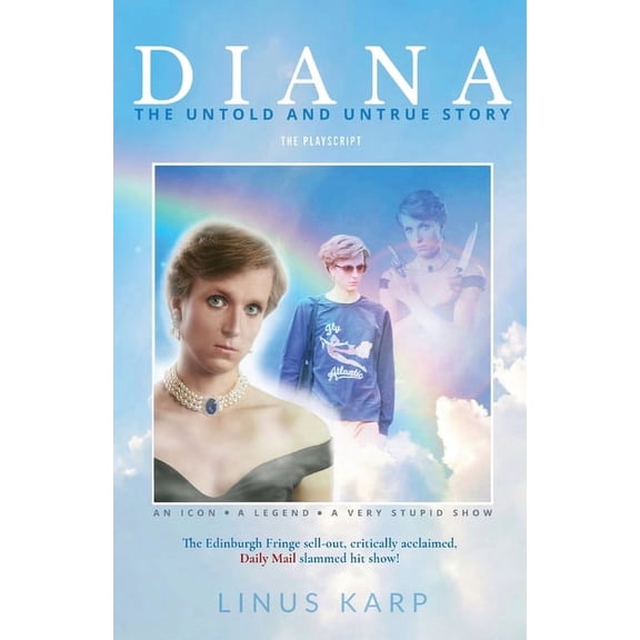 Diana: The Untold and Untrue Story, (Paperback)
