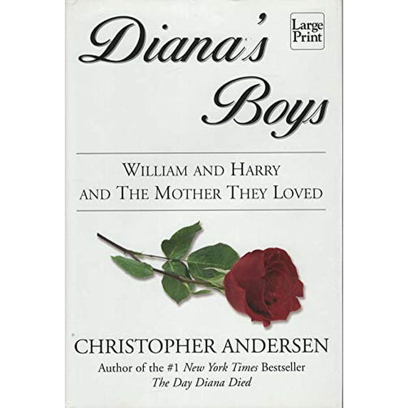 Pre-Owned Diana's Boys : William and Harry and the Mother They Loved 9781587241512 Used